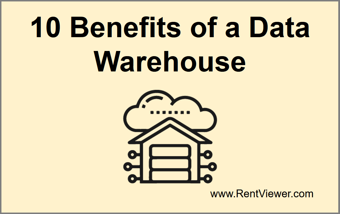 10 Benefits of a Real Estate Data Warehouse
