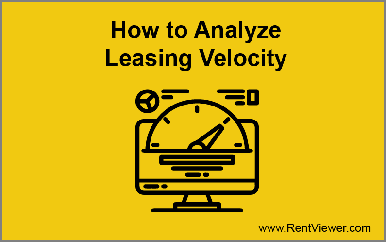 How to Analyze Leasing Velocity